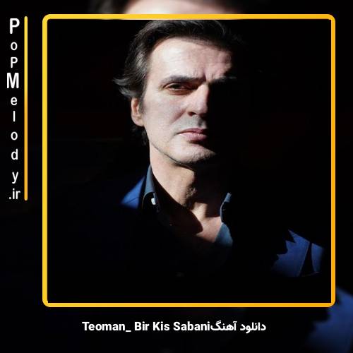 دانلود آهنگ Teoman Bir Kış Sabahı